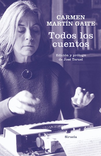 Todos-los-cuentos-de-Martín-Gaite-cubierta-Siruela Se publican juntos todos los cuentos de la escritora Carmen Martín Gaite