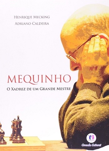 Mequinho-cubierta-libro Mequinho, la fe del histórico jugador brasileño de ajedrez