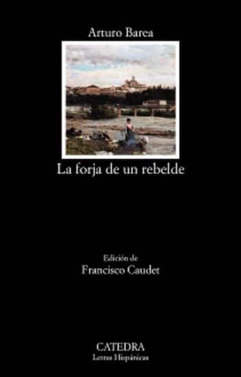 La-forja-de-un-rebelde-cubierta La Guerra Civil: novela y biografía