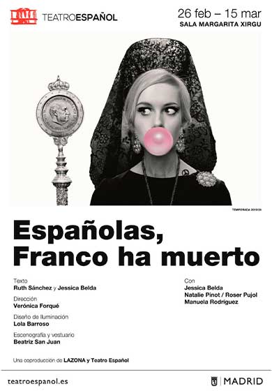 españolasfrancohamuerto Teatro: Verónica Forqué proclama “Españolas, Franco ha muerto”