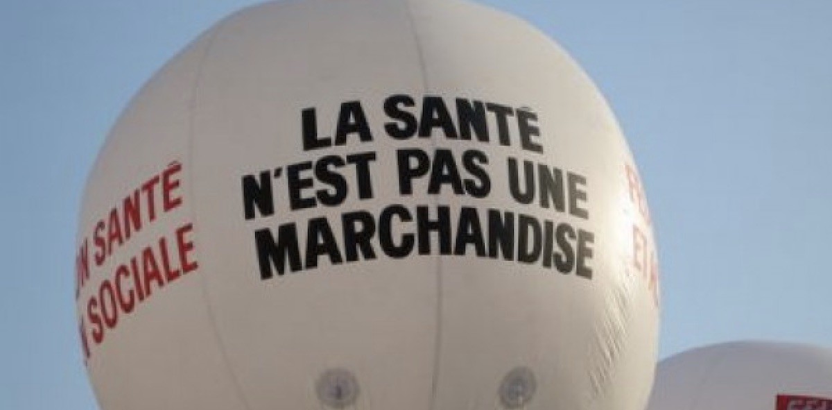 Francia-la-salud-no-es-una-mercancia-globo El hospital público, primer frente de la lucha social en Francia