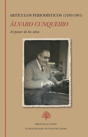 Qunqueiro-artículos-periodísticos El periodismo literario de Álvaro Cunqueiro