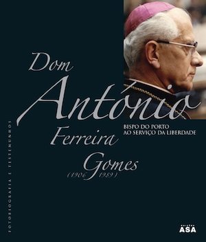 DON-Antonio-Ferreira-Gomes-ASA Antonio Ferreira, el obispo portugués exiliado por la dictadura