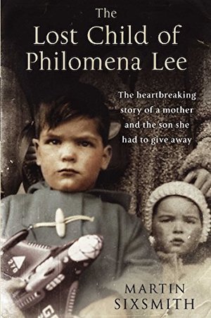 philomena-lee-cubierta Irlanda: el gobierno pide excusas por los niños muertos o desaparecidos en centros religiosos