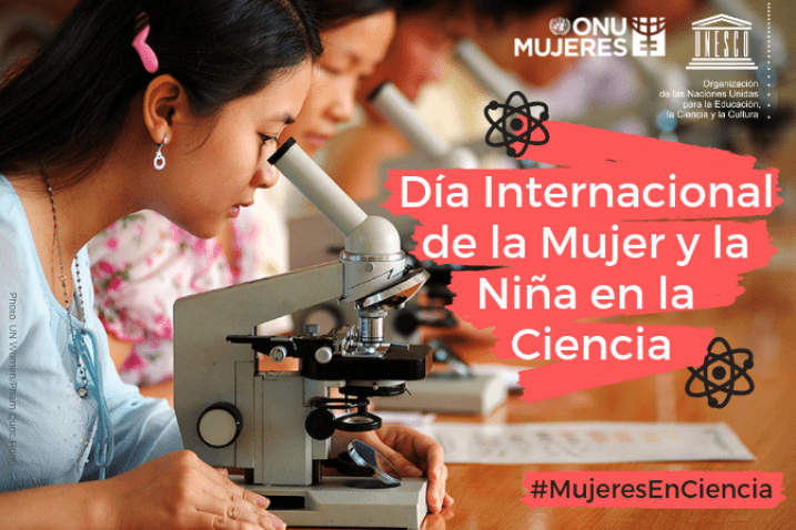 international_day_of_women_and_girls_in_science Día Internacional de la Mujer y Niña en la Ciencia: ellas si están