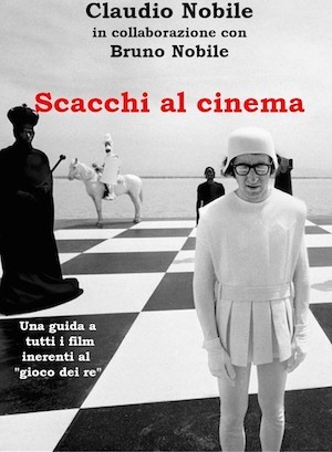 nobile-scacchi-al-cinema-cartel Cine y ajedrez, libro y actualidad