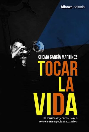 tocar-la-vida-cubierta El difícil futuro del jazz