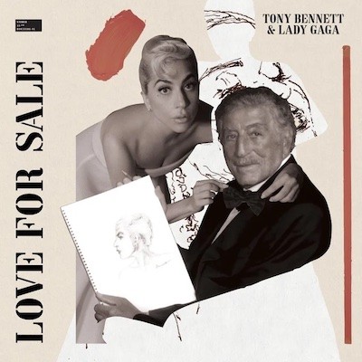 gaga-bennett-love-for-sale-caratula Lady Gaga y Tony Benett cantan a dúo el clásico «I Get a Kick Out of You» para celebrar el 95 cumpleaños del cantante