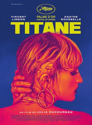 titane-cartel Titane, Julia Ducournau entre Cronenberg y Bonello