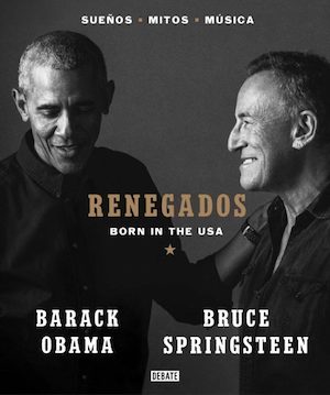 obama-springsteen-renegades Barack Obama y Bruce Springsteen: Libro de conversaciones