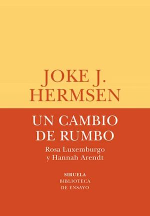 un-cambio-de-rumbo-siruela-cubierta Cinco mujeres que influyeron en la filosofía y el pensamiento del siglo veinte