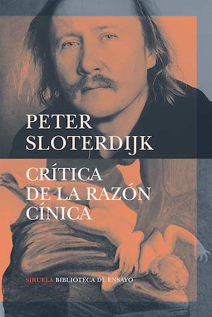 siruela-sloterdijk-crítica-de-la-razón-cínica-cubierta Peter Sloterdijk contra la Escuela de Frankfurt