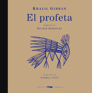 el-profeta-cubierta El profeta de Khalil Gibran editada por Libros del Zorro Rojo