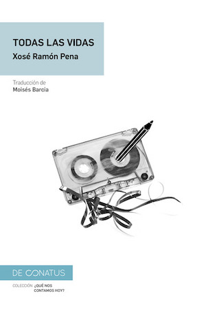 todas-las-vidas-cubierta-de-conatus «Todas las vidas»: los relatos cortos del escritor gallego Xosé Ramón Pena
