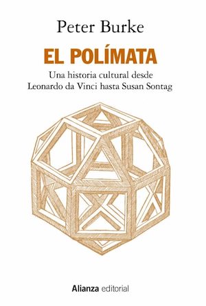 El-polímata-cubierta-Alianza Polímatas: Peter Burke estudia la extinción de un fenómeno