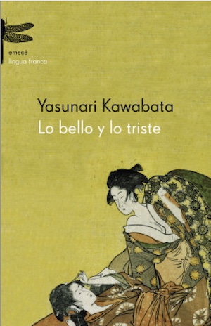 Lo-bello-y-lo-triste-Yasunari-Kawabata-cubierta Libros para regalar, leer y festejar