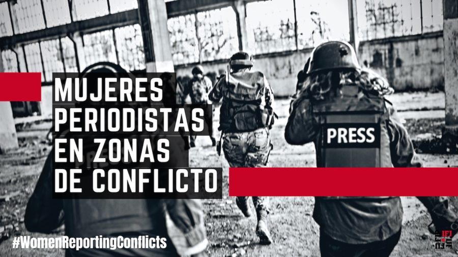 banner-image-website-8-of-march-women-inside-conflicts-twitter-post-3-900x506 Mujeres periodistas en zonas de conflicto: retos y necesidades en materia de seguridad