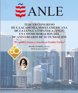 anle-miami-19may2023 La Academia Norteamericana de la Lengua Española celebra su tercer congreso y su cincuenta aniversario