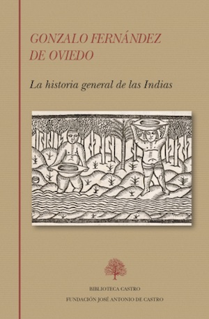 historia-general-de-las-indias-cubierta Se recupera la «Historia General de las Indias», uno de los textos fundamentales de la conquista del Nuevo Mundo
