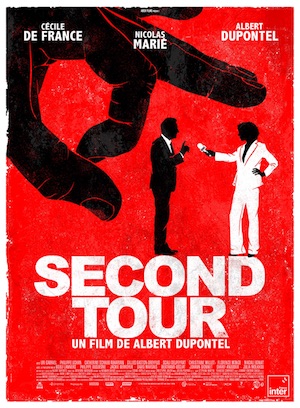 second-tour-cartel «Second tour» de Albert Dupontel