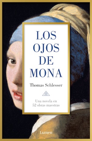 los-ojos-de-mona-cubierta «Los ojos de Mona». Conversación con Thomas Schlesser