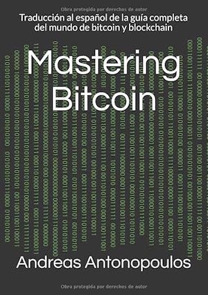 Andreas-M.-Antonopoulos-Mastering-Bitcoin El halving de Bitcoin: un evento clave para la economía de la criptomoneda