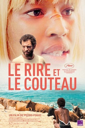 Le-rire-et-le-couteau-cartel «Le rire et le couteau», de Pedro Pinho