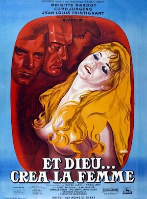 Y-Dios-creo-a-la-mujer-cartel Con Brigitte Bardot desaparece un icono del cine del siglo veinte