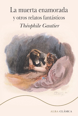 La-muerte-enamorada-cubierta Cuentos Góticos de Théophile Gautier