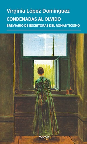 Condenadas-al-olvido-Forcola-cubierta Una reivindicación literaria desde el feminismo