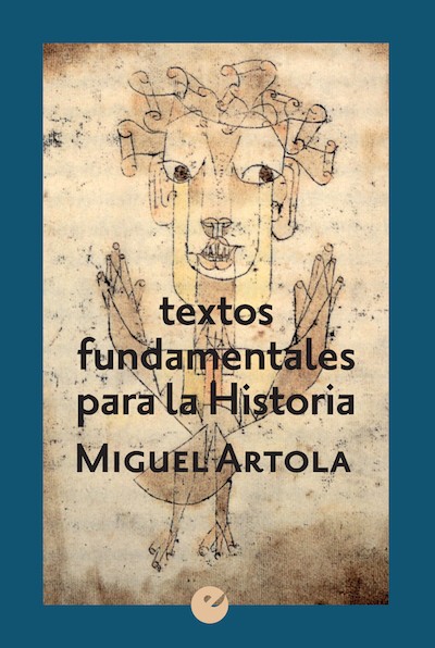 Artola-textos-fundamentales-portada Los documentos históricos, las fuentes para escribir la Historia