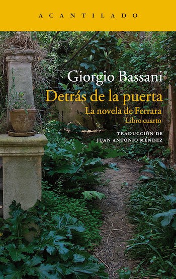 Bassani-Detrás-de-la-puerta-cubierta 'Detrás de la puerta', el magnífico Bassani de la novela de Ferrara