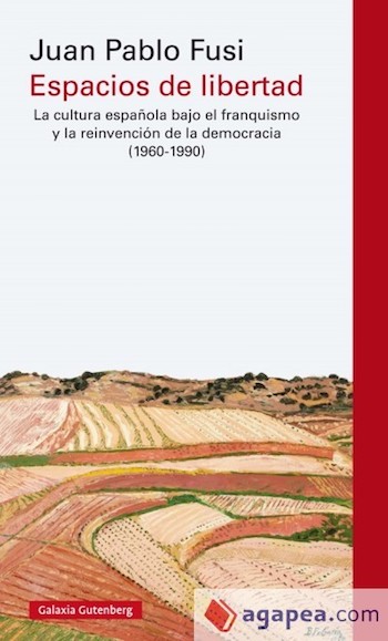 Fusi-Espacios-de-libertad-portada La cultura española en la segunda mitad del siglo XX