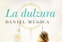 La-Dulzura-Daniel-Mugica portada