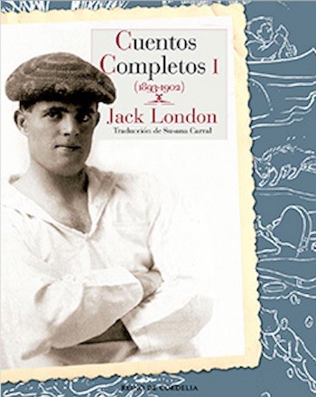 Londosn-cuentos-Cordelia Literatura de aventuras: se publican los cuentos completos de Jack London