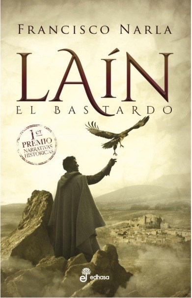 Narla-Lain-el-bastardo-portada Francisco Narla obtiene el premio Edhasa de narrativas históricas