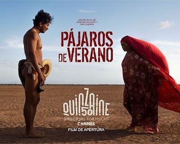 Pájaros-de-verano-Cannes-Quincena-2018 Cannes 2018: “Pájaros de verano” de Ciro Guerra y Cristina Gallego