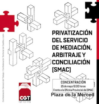 SMAC-CyL-privatización-CGT-1-334x350 La mediación y arbitraje laboral no pueden privatizarse en España