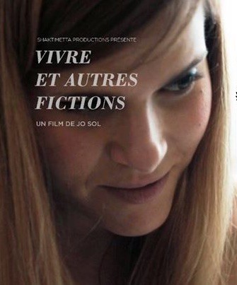 Vivre-et-autres-fictions Estreno en Francia: “Vivir y otras ficciones” de Jo Sol