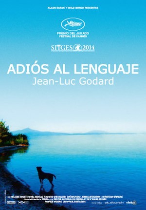 cartel-adios-al-lenguaje-Godard Adiós al lenguaje en 2D, metáfora con perro de Godard