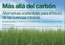 Portada del informe Más allá del carbón. Alternativas sostenibles para el futuro de las cuencas mineras. Estudio de caso: El desarrollo alternativo de la cuenca minera de Teruel
