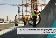 El futuro del trabajo que queremos: Un diálogo global