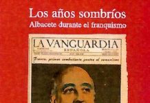 Portada de Albacete durante el franquismo. Los años sombrios, de Andrés Gómez Flores, editada por Ataban.