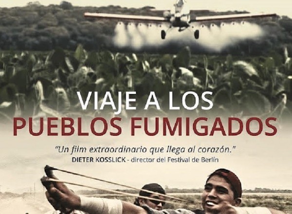 pueblos-fumigados-Solanas-poster Pino Solanas, invitado de honor en 'Un estado del mundo'